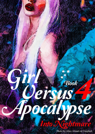 [Y] Girl versus Apocalypse เล่ม 4 - Into Nightmare