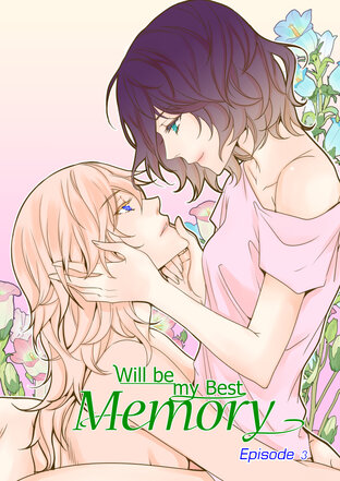 Will be my best memory (English Version) 03