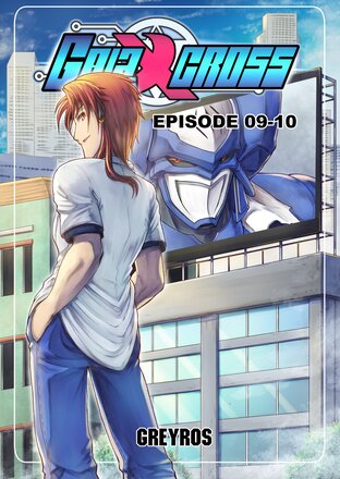 Gaia X Episode 09-10