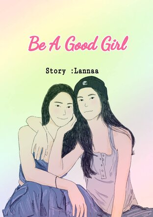 Be A Good Girl