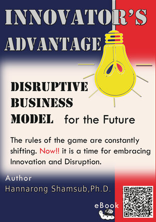 INNOVATOR'S ADVANTAGE Disruptive Business Model for the Future