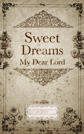 Sweet Dreams My Dear Lord เล่ม 1:: E-book นิยาย โดย DYFAN