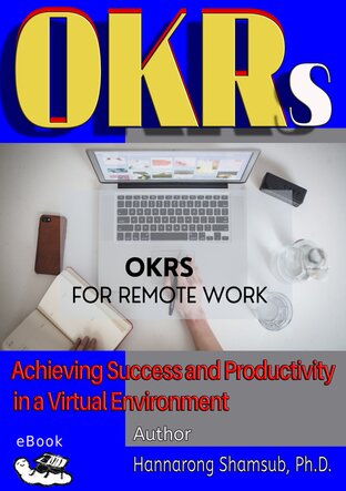 OKRs for Remote Work: Achieving Success and Productivity in a Virtual Environment