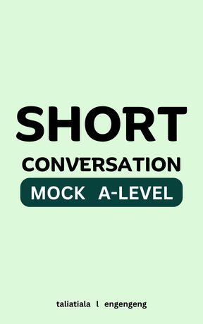 Short Conversation MOCK Exam A-Level