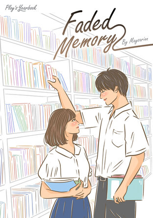 Ploy's Yearbook: Faded Memory (English version)