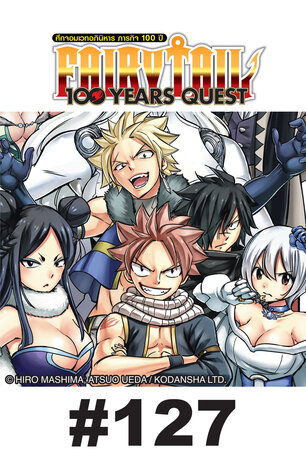 FAIRY TAIL 100 YEARS QUEST - EP 127