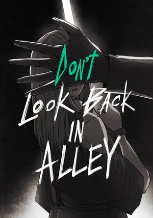 Don't look back in alley