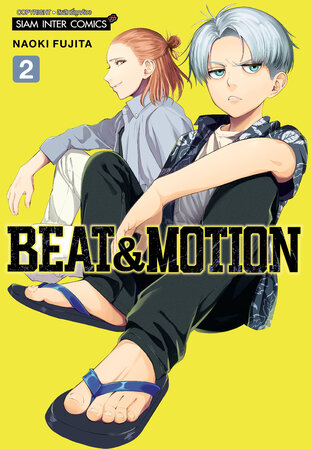 BEAT&MOTION เล่ม 2