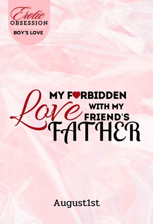 My Forbidden Love with My Friend's Father