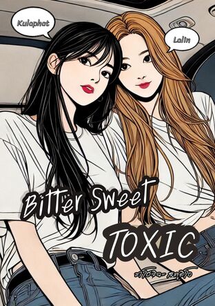 Bitter Sweet Toxic