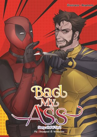 Fic Deadpool & Wolverine : Bad My Ass