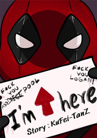 Fic Deadpool & Wolverine : I'm Here