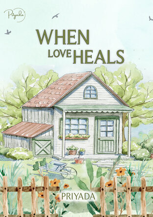 WHEN LOVE HEALS (ดวงใจของมาโปรด English version)