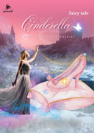 ซินเดอเรลลา หรือรองเท้าแก้วใบน้อย - Cinderella