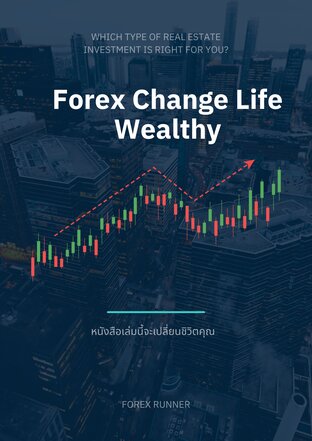 Forex Change Life Wealthy