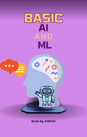 BASIC AI AND ML