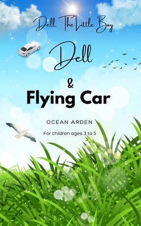 Dell, The Little Boy: Dell & Flying Car