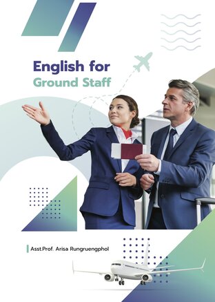 ภาษาอังกฤษสำหรับพนักงานต้อนรับภาคพื้นดิน (English for Ground Staff)
