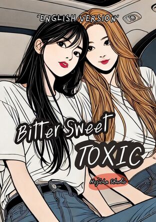 Bitter Sweet Toxic (English version)