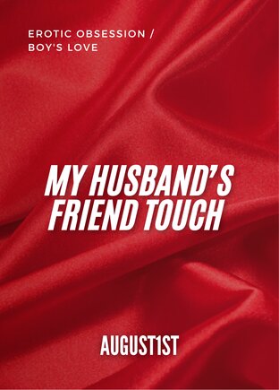 My Husband's Friend Touch