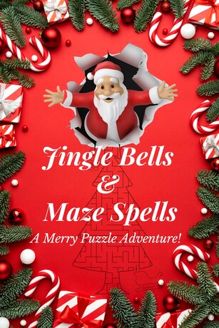 Jingle bells and maze spells.