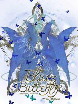 Blue Butterfly : fanfiction bluelock