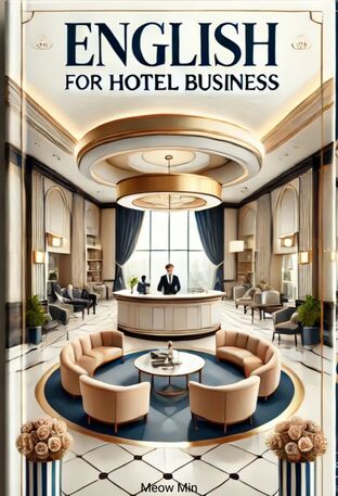 English for Hotel Business (ภาษาอังกฤษเพื่อการโรงแรม)
