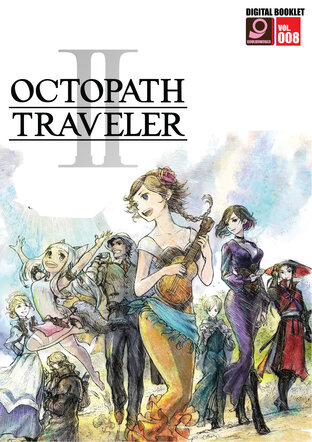 Digital Game Booklet Vol.8 Octopath Traveller II