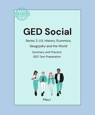 GED Social Series 2: US History, Economics, Geography and the World