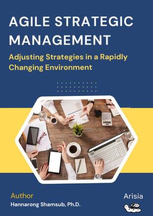 Agile Strategic Management: Adjusting  Strategies in a Rapidly Changing  Environment