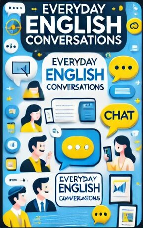 Everyday English Conversations – สนทนาภาษาอังกฤษในชีวิตประจำวัน