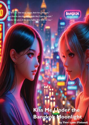 Kiss me under the Bangkok moonlight