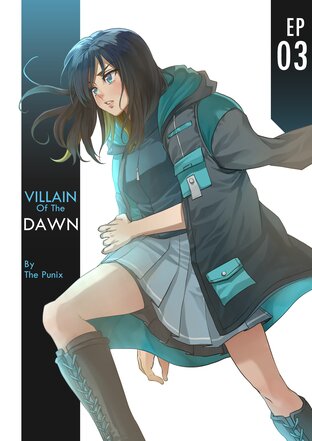 ฝ่านรกโลกวายร้าย (Villain of the dawn) EP3 [รายตอน]