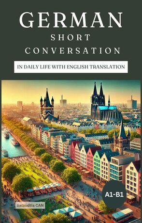 German Conversations for Real Life (A1–B1)