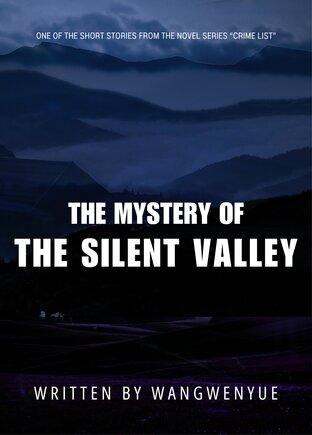 The Mystery of The Silent Valley