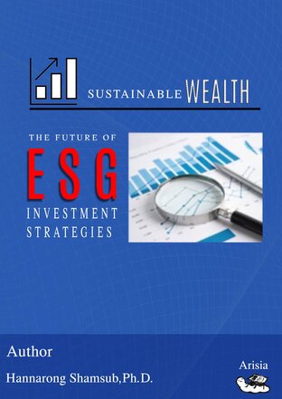 Sustainable Wealth: The Future of ESG Investment Strategies