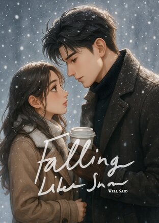 Falling Like Snow ดั่งหิมะโปรยปราย