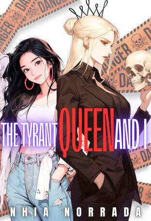The Tyrant Queen and I (English version)