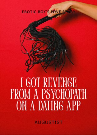 I Got Revenge from a Psychopath on a Dating App