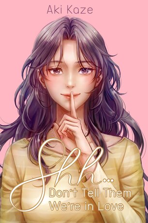 Shh...Don't Tell Them We're in Love [English Edition]