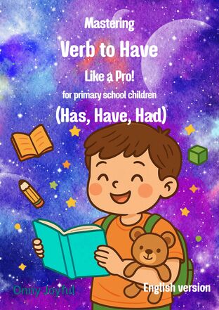 Mastering  Verb to Have  Like a Pro! for primary school children  (Has, Have, Had)