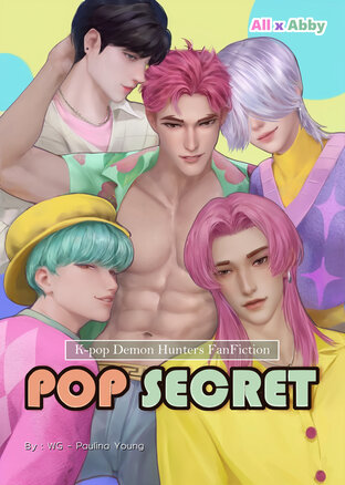 [AllxAbby] Pop Secret (Saja Boys Fanfic)