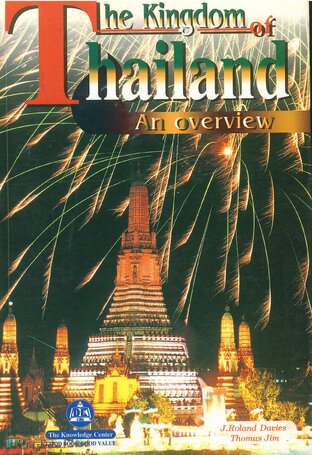 The Kingdom Thailand Overview