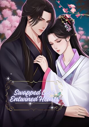 Swapped Love, Entwined Hearts (English version)