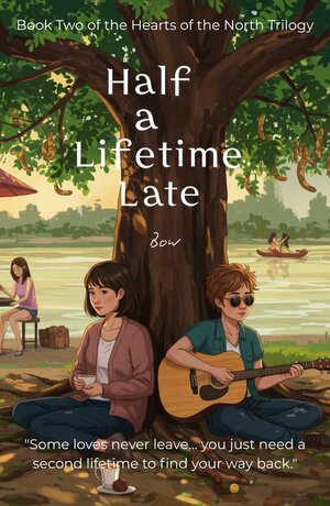 Half a Lifetime Late (English)