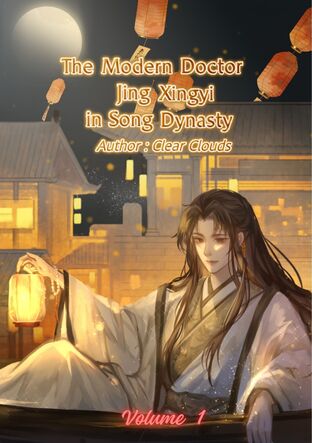 The Modern Doctor Jing Xingyi in Song Dynasty Volume 1