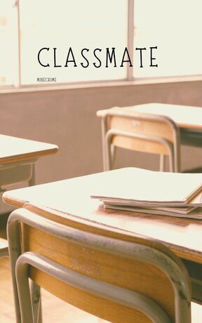 Classmate เพื่อนร่วมห้อง