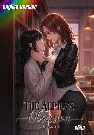 The Alpha's Obsession #Omegaverse | English version:: e-book นิยาย โดย ...