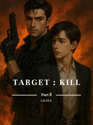 Target : Kill (Part II)