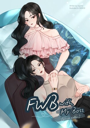 FWB with My Boss (Spanish Version)